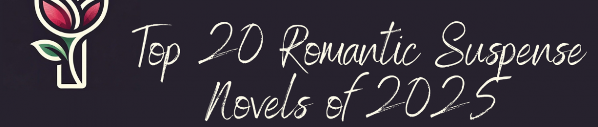 top 20 romantic suspense novels of 2025-2